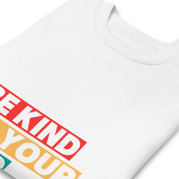 Be kind Premium Sweatshirt